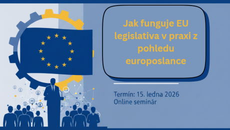 Jak funguje EU legislativa v&nbsp;praxi z&nbsp;pohledu europoslance